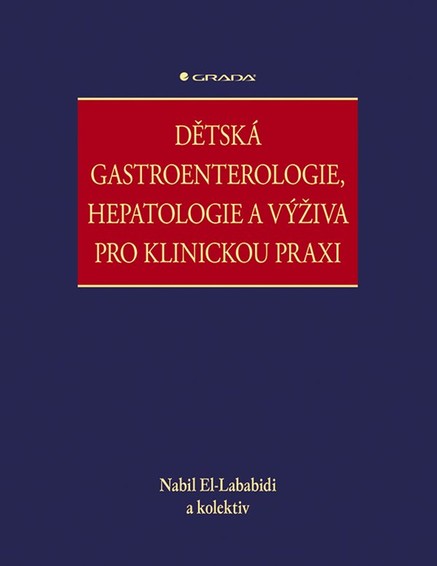 Dětská gastroenterologie, hepatologie a výživa pro klinickou praxi