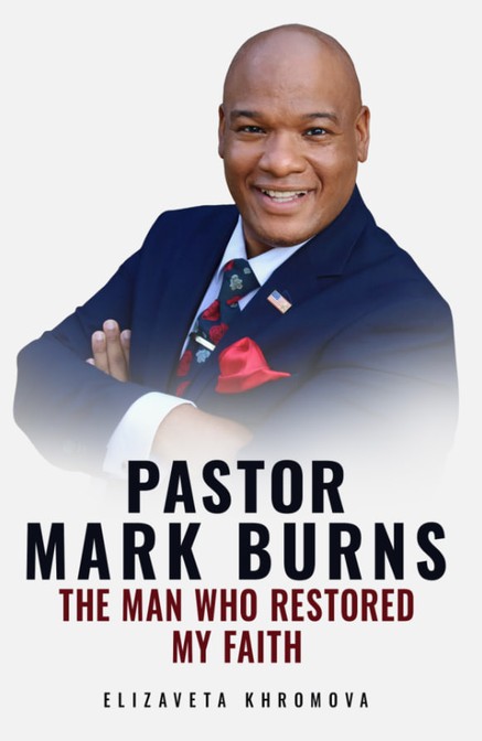 PASTOR MARK BURNS THE MAN WHO RESTORED MY FAITH