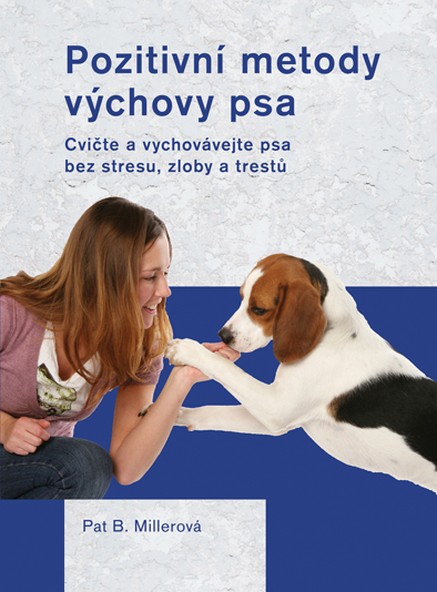 Pozitivní metody výchovy psa