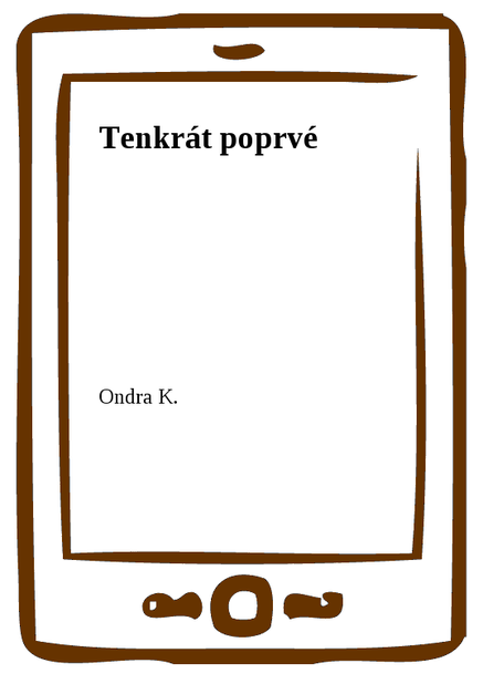 Tenkrát poprvé