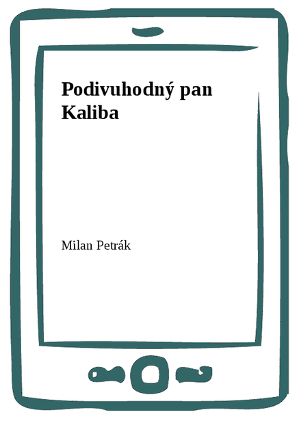 Podivuhodný pan Kaliba