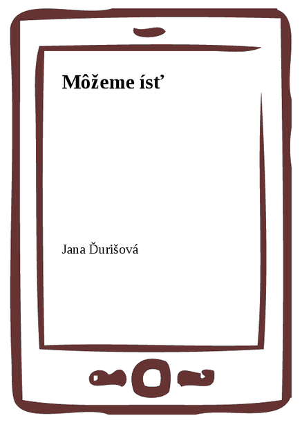 Môžeme ísť