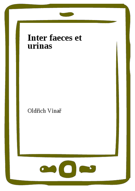 Inter faeces et urinas