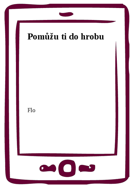 Pomůžu ti do hrobu