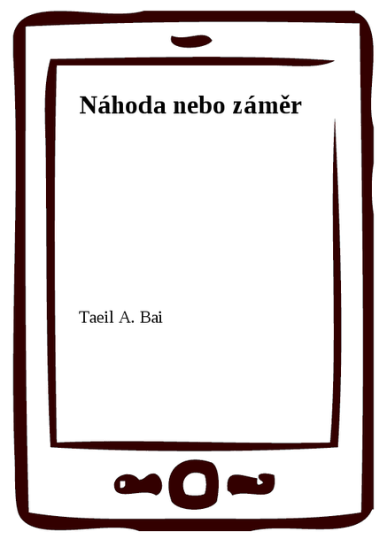 Náhoda nebo záměr