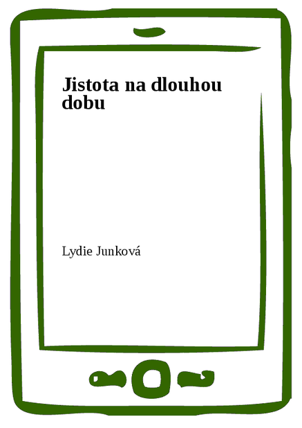 Jistota na dlouhou dobu