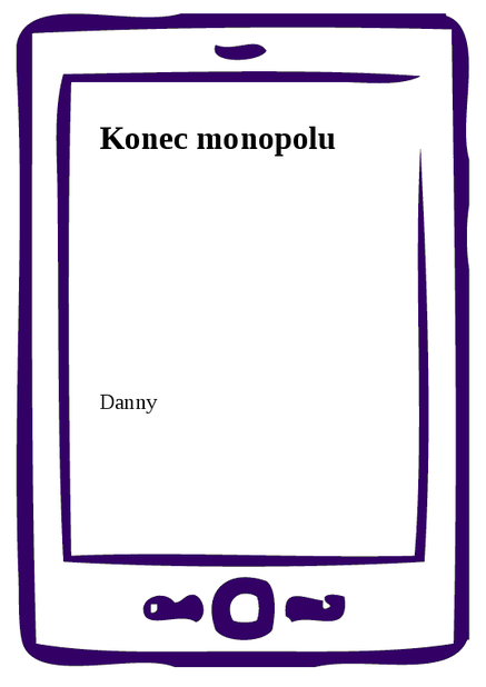 Konec monopolu