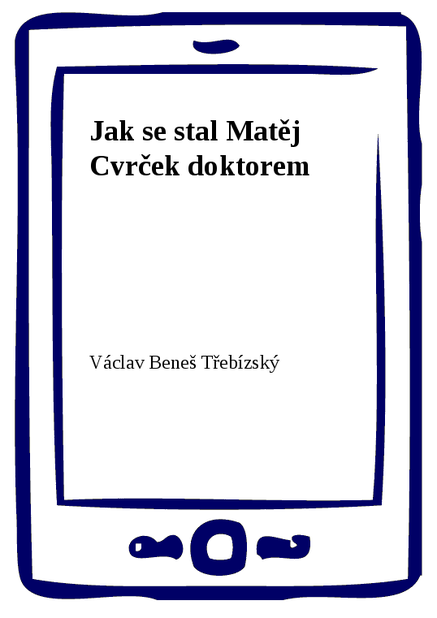 Jak se stal Matěj Cvrček doktorem