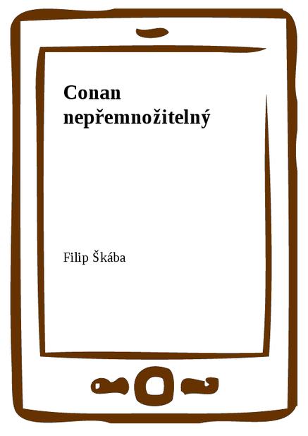 Conan nepřemnožitelný