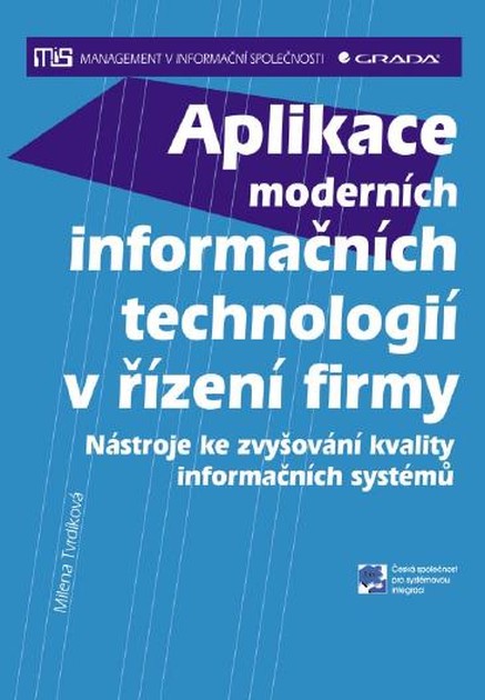 Aplikace moderních informačních technologií v řízení firmy