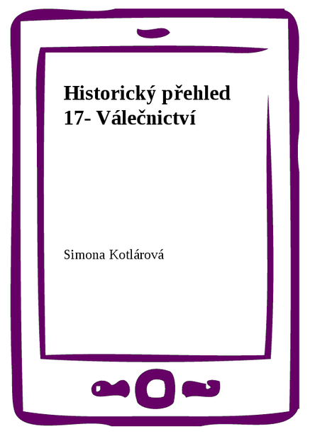 Historický přehled 17- Válečnictví