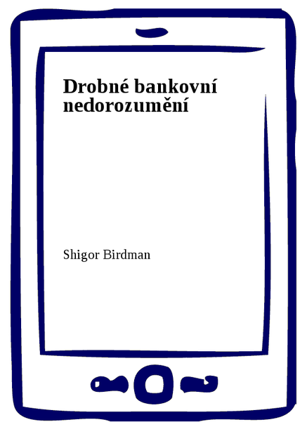 Drobné bankovní nedorozumění