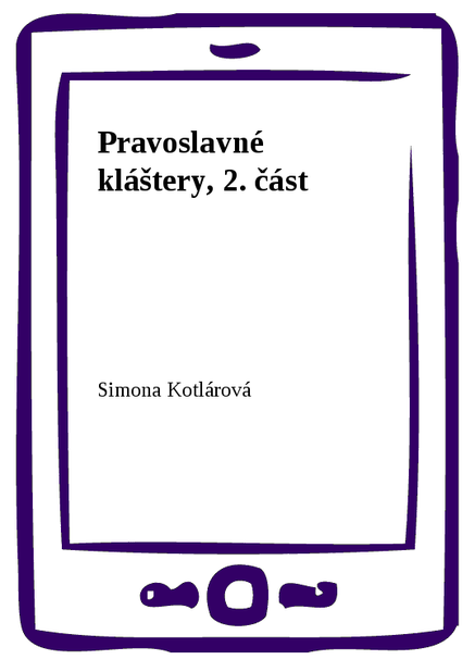 Pravoslavné kláštery, 2. část