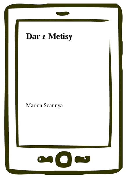 Dar z Metisy