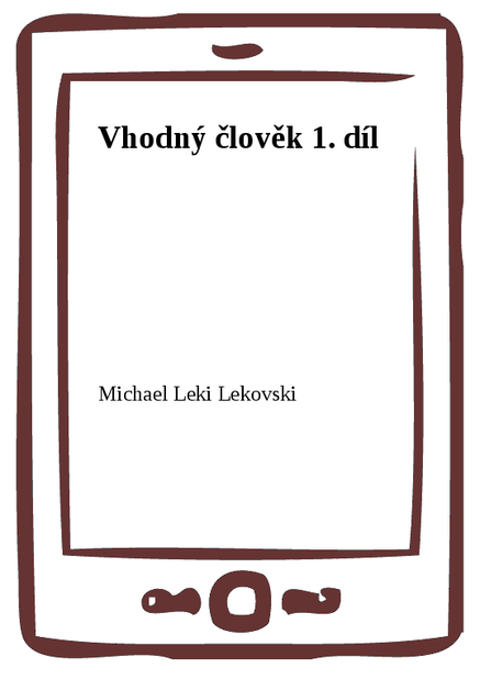 Vhodný člověk 1. díl