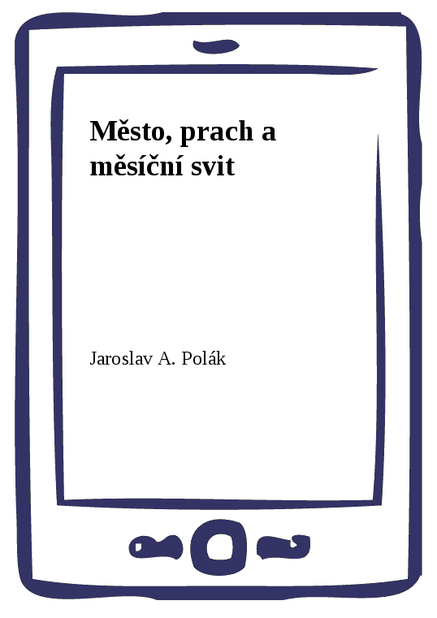 Město, prach a měsíční svit