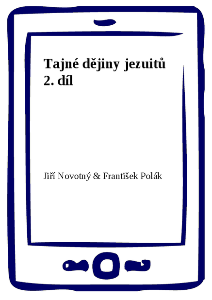 Tajné dějiny jezuitů 2. díl