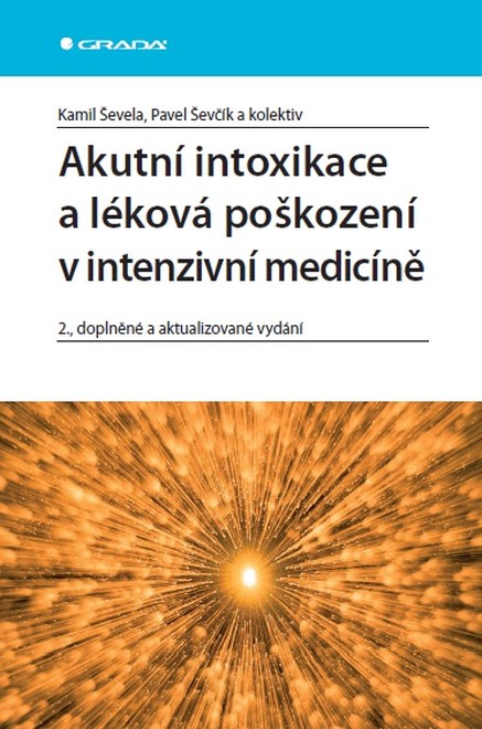 Akutní intoxikace a léková poškození v intenzivní medicíně